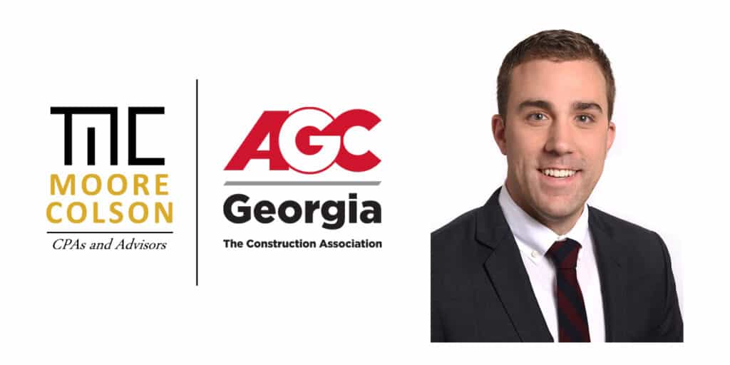 Moore Colson CPAs Advisors Adam Bateman Board Member Associated General Contractors of Georgia